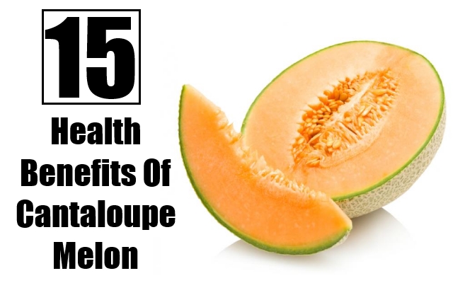 Health Benefits Of Cantaloupe Melon