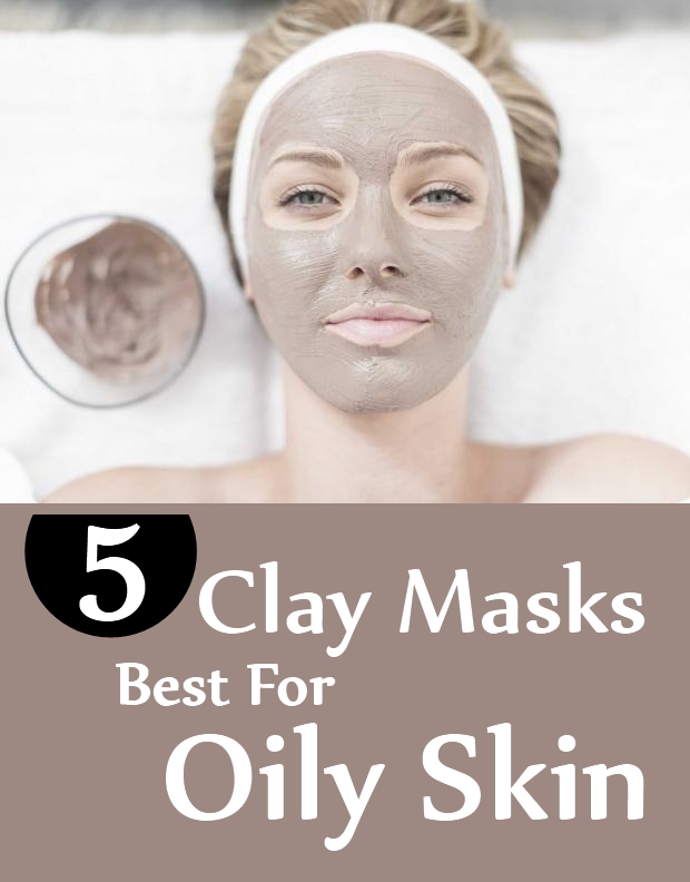 Clay Masks Best For Oily Skin Clay Masks Best For Oily Skin