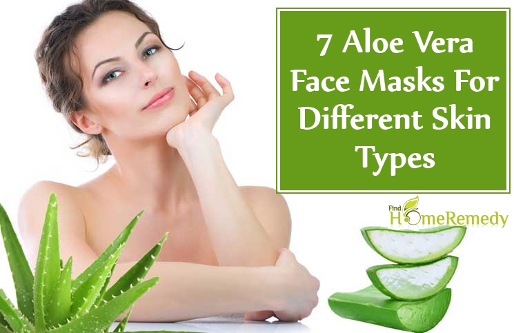 Aloe Vera Face Masks For Different Skin Types Aloe Vera Face Masks For Different Skin Types
