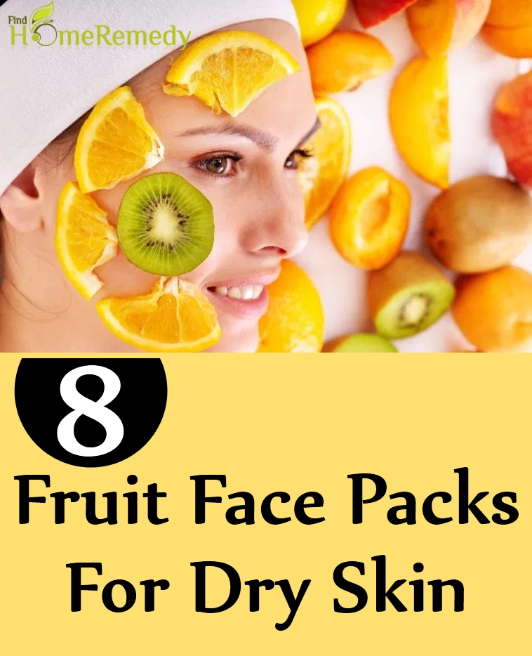 Fruit Face Packs For Dry Skin