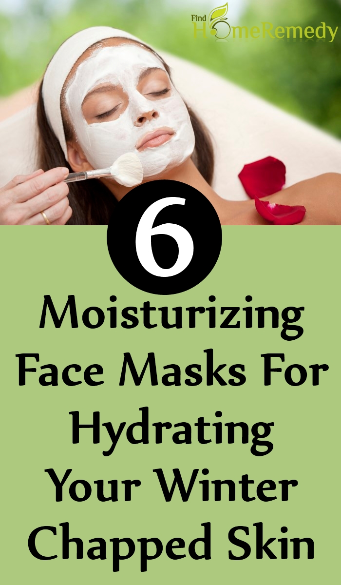 6 Moisturizing Face Masks For Hydrating Your Winter Chapped Skin 6 Moisturizing Face Masks For Hydrating Your Winter Chapped Skin