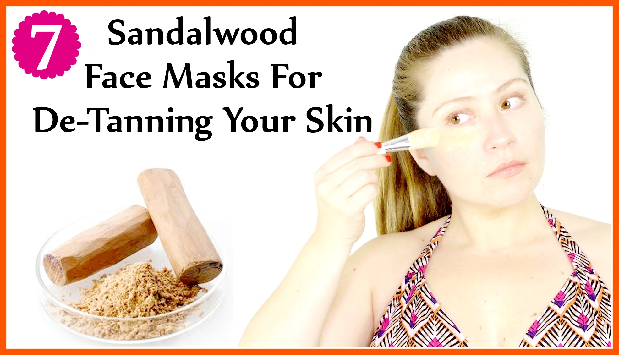 Sandalwood Face Masks For De-Tanning Your Skin Sandalwood Face Masks For De-Tanning Your Skin