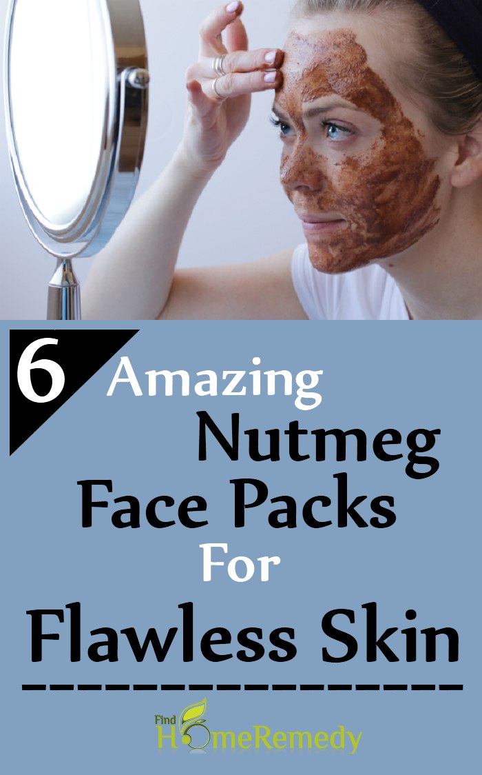 Nutmeg Face Packs For Flawless Skin