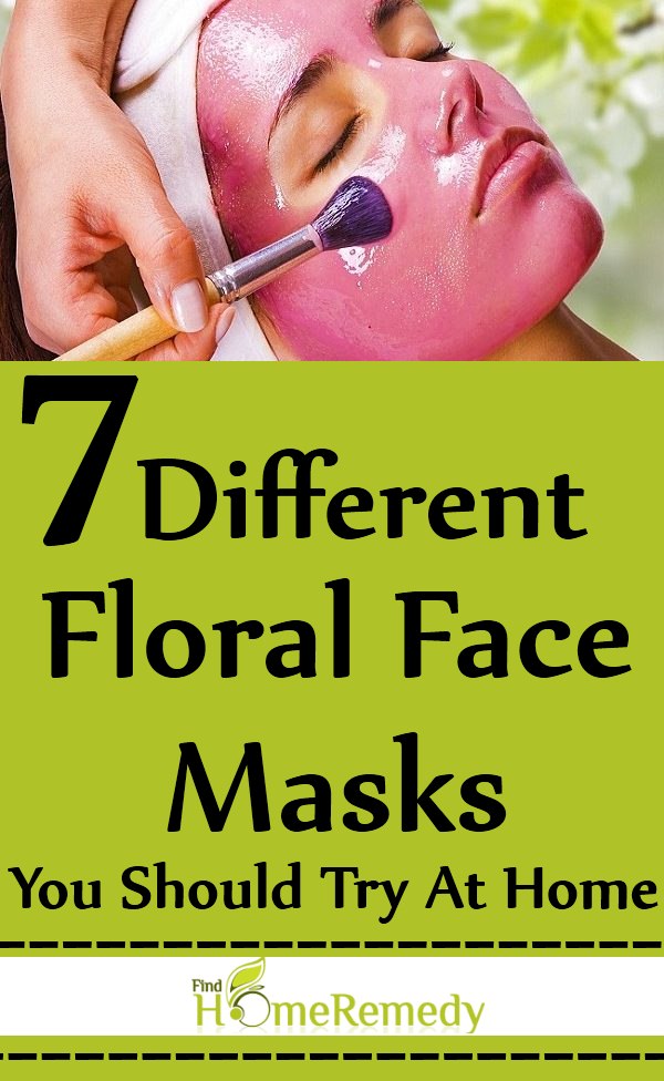 7 Different Floral Face Masks You Should Try At Home 7 Different Floral Face Masks You Should Try At Home