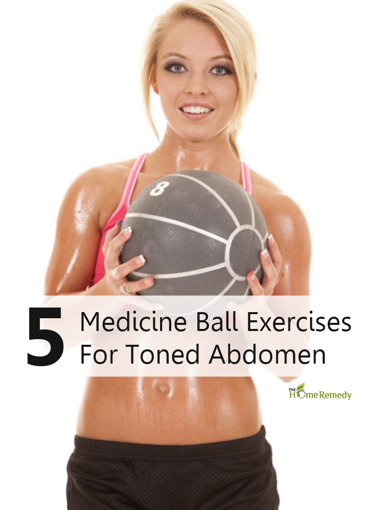 Amazing Medicine Ball Exercises For Toned Abdomen