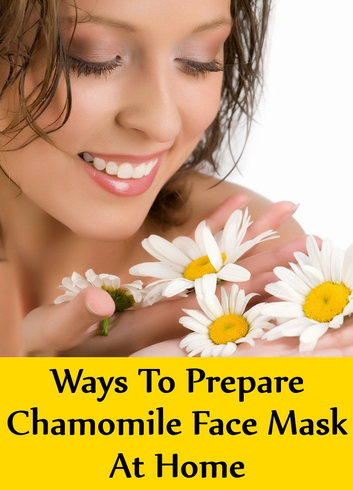 8 Simple Ways To Prepare Chamomile Face Mask At Home