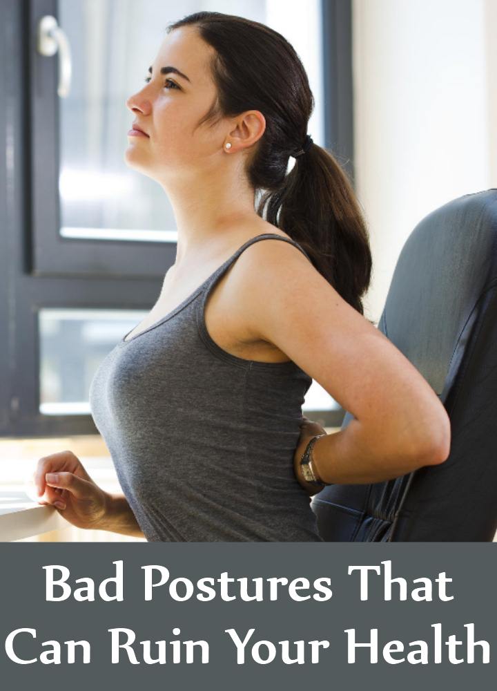 6 Bad Postures That Can Ruin Your Health