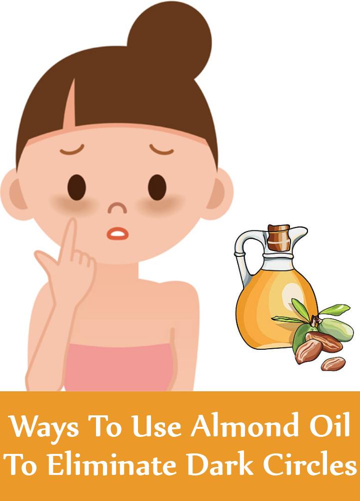 7 Incredible Ways To Use Almond Oil To Eliminate Dark Circles