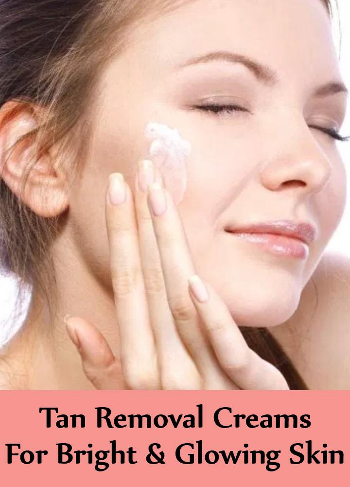 Tan Removal Creams You Should Try